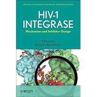 HIV-1 Integrase: Mechanism and Inhibitor Design (Wiley Series in Drug Discovery and Development Book 9) HIV-1 Integrase: Mechanism and Inhibitor Design (Wiley Series in Drug Discovery and Development Book 9) Kindle Hardcover