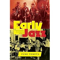 Early Jazz: A Concise Introduction, from Its Beginnings through 1929 (SUNY Press Jazz Styles) Early Jazz: A Concise Introduction, from Its Beginnings through 1929 (SUNY Press Jazz Styles) Kindle Paperback