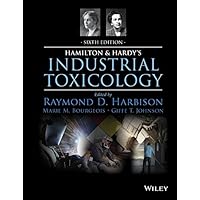 Hamilton and Hardy's Industrial Toxicology Hamilton and Hardy's Industrial Toxicology Kindle Hardcover