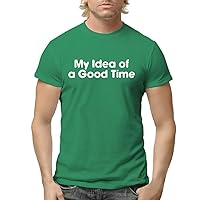 My Idea of A Good Time - Men's Adult Short Sleeve T-Shirt