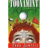 Toonamint of Champions: How LaJuanita Mumps Got to Join Augusta National Golf Club Real Easy Toonamint of Champions: How LaJuanita Mumps Got to Join Augusta National Golf Club Real Easy Hardcover