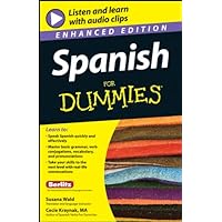 Spanish For Dummies, Enhanced Edition Spanish For Dummies, Enhanced Edition Kindle Edition with Audio/Video Paperback