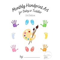 Monthly Handprint Art for Baby or Toddler: 1st Edition