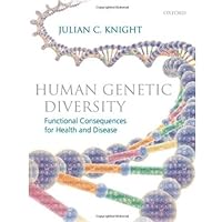 Human Genetic Diversity: Functional Consequences for Health and Disease Human Genetic Diversity: Functional Consequences for Health and Disease eTextbook Hardcover Paperback