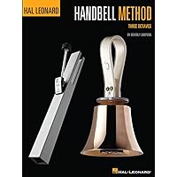 The Hal Leonard Handbell Method: Three Octaves The Hal Leonard Handbell Method: Three Octaves Paperback Kindle Sheet music