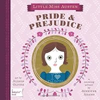 Pride and Prejudice (BabyLit) Pride and Prejudice (BabyLit) Board book Kindle