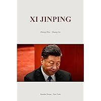 Xi Jinping: ---What Does Xi Want?