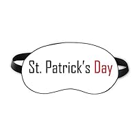 Celebrate St. Patrickâ€™s Day Blessing Festival Sleep Eye Shield Soft Night Blindfold Shade Cover