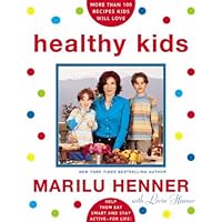 Healthy Kids: Help Them Eat Smart and Stay Active--For Life Healthy Kids: Help Them Eat Smart and Stay Active--For Life Kindle Hardcover Paperback