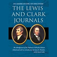 The Lewis and Clark Journals: An American Epic of Discovery The Lewis and Clark Journals: An American Epic of Discovery Audible Audiobook Paperback Kindle Hardcover MP3 CD