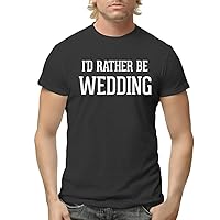 I'd Rather Be Wedding - Men's Adult Short Sleeve T-Shirt