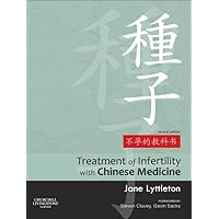 Treatment of Infertility with Chinese Medicine Treatment of Infertility with Chinese Medicine Hardcover Kindle