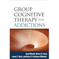 Group Cognitive Therapy for Addictions Group Cognitive Therapy for Addictions Kindle Hardcover