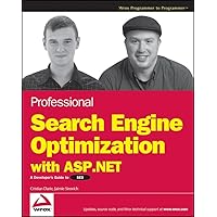 Professional Search Engine Optimization with ASP.NET: A Developer's Guide to SEO Professional Search Engine Optimization with ASP.NET: A Developer's Guide to SEO Paperback