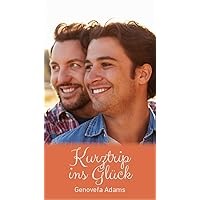 Kurztrip ins Glück (German Edition) Kurztrip ins Glück (German Edition) Kindle Paperback