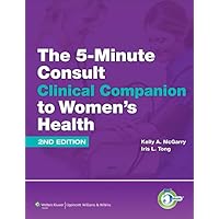 The 5-Minute Consult Clinical Companion to Women's Health (The 5-Minute Consult Series) The 5-Minute Consult Clinical Companion to Women's Health (The 5-Minute Consult Series) Hardcover Kindle