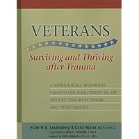 Veterans - Surviving and Thriving after Trauma Veterans - Surviving and Thriving after Trauma Spiral-bound
