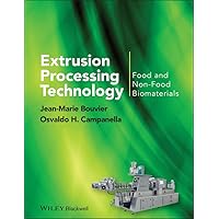 Extrusion Processing Technology: Food and Non-Food Biomaterials Extrusion Processing Technology: Food and Non-Food Biomaterials eTextbook Hardcover