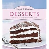 Simple & Delicious Desserts Simple & Delicious Desserts Hardcover