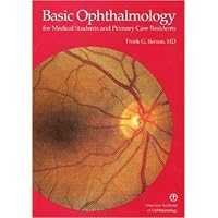 Basic Ophthalmology for Medical Students and Primary Care Residents Basic Ophthalmology for Medical Students and Primary Care Residents Paperback
