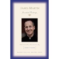 James Martin: Essential Writings (Modern Spiritual Masters) James Martin: Essential Writings (Modern Spiritual Masters) Paperback Kindle