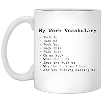 F It Mug - Adult Humor Mug - Office Humor Mug - Swear Mug - My Work Vocabulary Mug - Sarcastic Coffee Mug 11oz