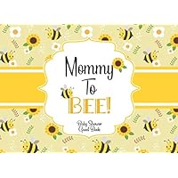 Baby Shower Guest Book: Baby Bee Guestbook + BONUS Baby Shower Gift Log and Keepsake Pages, Advice for Parents Sign-In, gender neutral baby shower ... baby shower journal, mommy to bee baby!
