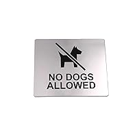 No Dogs Allowed Sign Adhesive Sticker Notice, Metallic Silver Engraved Black with Universal Icon Symbol and Text (Size 5 inches x 4 inches). Shipped Globally.