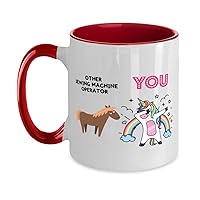 Other Sewing Machine Operator and You Unicorn, Sewing Machine Operator 11oz White & Red Accent Two Tone Mug, for Sewing Machine Operator Coworker Friend