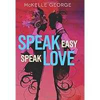 Speak Easy, Speak Love Speak Easy, Speak Love Hardcover Kindle