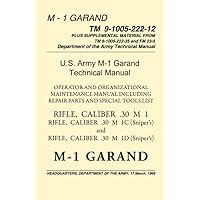 U.S. Army M-1 Garand Technical Manual U.S. Army M-1 Garand Technical Manual Paperback Kindle