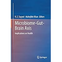 Microbiome-Gut-Brain Axis: Implications on Health Microbiome-Gut-Brain Axis: Implications on Health Kindle Hardcover Paperback