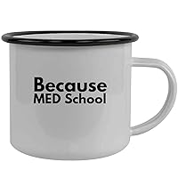 Because MED School - Stainless Steel 12oz Camping Mug, Black