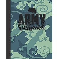 Army Husband Notebook | Blue Geckos Camouflage Design | Blank College-Ruled Lined Paperback Book: Perfect Gift for Military Family Members and Spouses | 8.5 x 11 inches | 100 Pages