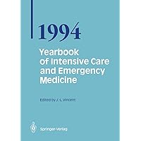 Yearbook of Intensive Care and Emergency Medicine 1994 Yearbook of Intensive Care and Emergency Medicine 1994 Paperback