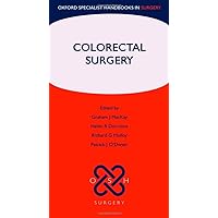 Colorectal Surgery (Oxford Specialist Handbooks in Surgery) Colorectal Surgery (Oxford Specialist Handbooks in Surgery) Paperback