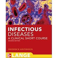 Infectious Diseases: A Clinical Short Course, Second Edition (LANGE Clinical Medicine) Infectious Diseases: A Clinical Short Course, Second Edition (LANGE Clinical Medicine) Paperback