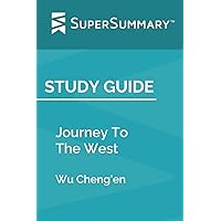 Study Guide: Journey To The West by Wu Cheng’en (SuperSummary)