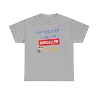 My Favorite Plans are Cancelled Plans | Humorous Unisex T-Shirt - Multiple Sizes & Colors