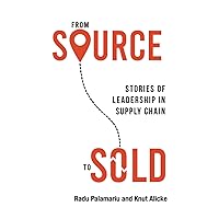 From Source to Sold: Stories of Leadership in Supply Chain