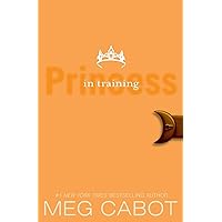 The Princess Diaries, Volume VI: Princess in Training (Princess Diaries, 6) The Princess Diaries, Volume VI: Princess in Training (Princess Diaries, 6) Paperback