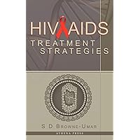 HIV/AIDS Treatment Strategies HIV/AIDS Treatment Strategies Paperback