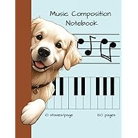 Music Composition Notebook with cute dog on the cover. 120 pages.: Notebook with 10 Staves on every page. 8.5