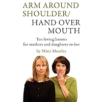 Arm Around Shoulder/ Hand Over Mouth Arm Around Shoulder/ Hand Over Mouth Paperback