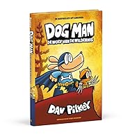 De woef van de wildernis (Dog man, 6) De woef van de wildernis (Dog man, 6) Hardcover