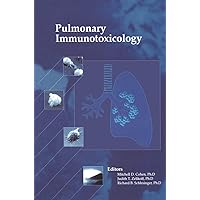 Pulmonary Immunotoxicology Pulmonary Immunotoxicology Kindle Hardcover Paperback