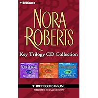 Nora Roberts Key Trilogy CD Collection: Key of Light, Key of Knowledge, Key of Valor Nora Roberts Key Trilogy CD Collection: Key of Light, Key of Knowledge, Key of Valor Audio CD Kindle Mass Market Paperback MP3 CD Paperback