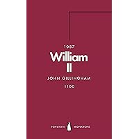 William II (Penguin Monarchs): The Red King William II (Penguin Monarchs): The Red King Kindle Paperback Hardcover