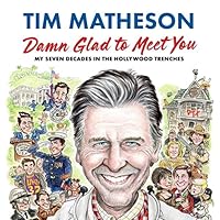 Damn Glad to Meet You: My Seven Decades in the Hollywood Trenches Damn Glad to Meet You: My Seven Decades in the Hollywood Trenches Hardcover Audible Audiobook Kindle
