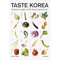 Taste Korea: Korean Recipes With Local Ingredients